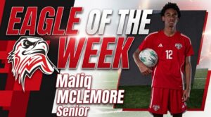 Eagle of the Week -- Maliq Mclemore