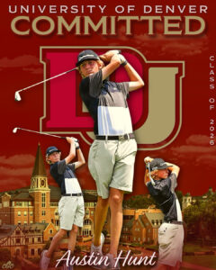 Austin Hunt Announces His Commitment to Denver University to play golf.