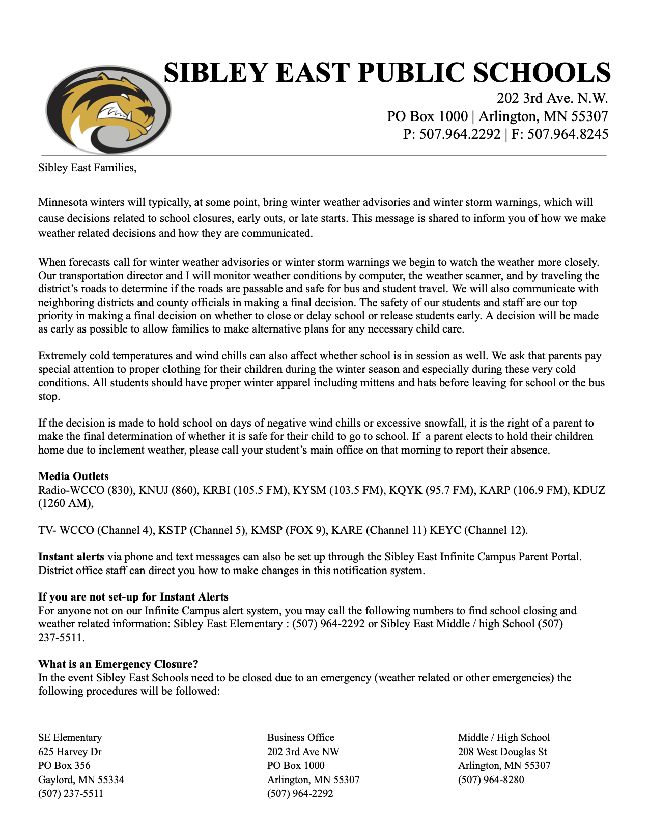 Winter Weather/Emergencies School Closing Policy Sibley East Public