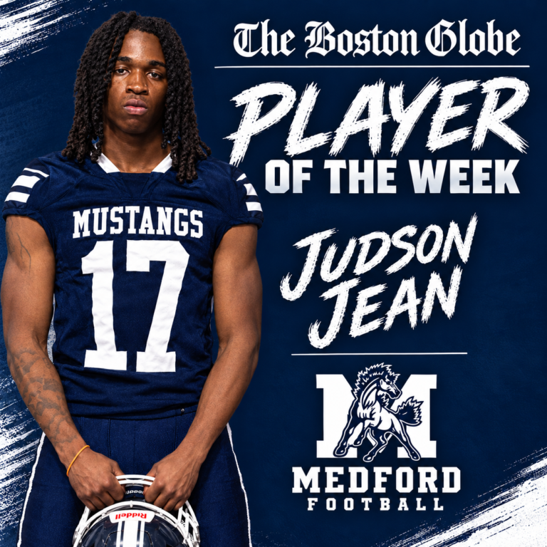BOSTON GLOBE PLAYER OF THE WEEK JUDSON JEAN | Medford High School (MA)