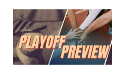 Fall Playoff Preview