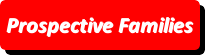 Prospective Families
