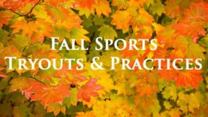 Fall Sports Tryouts Information