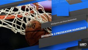 WisSports.net Boys Basketball Division 3 Preseason Rankings