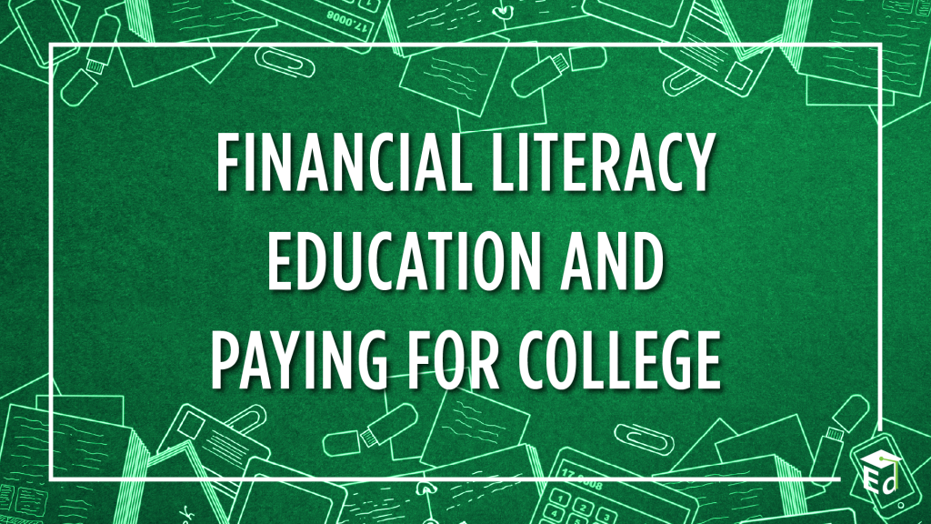 Financial Literacy Education and Paying for College image